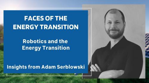 Robotics and the Energy Transition by Adam Serblowski